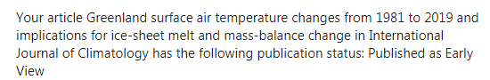 Always a nice message to receive when you open your inbox. 

A blog post and a thread on #Greenland #IceSheet melt from 1980 to 2019 to follow later today but in the mean time the paper can be accessed here: 

rmets.onlinelibrary.wiley.com/doi/full/10.10…

#OffToWork #Laters