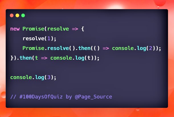 Day 18 question in JavaScript  #100DaysOfQuizIn what order do the logs appear?Question from  @jaffathecake microtask quiz #100DaysOfCode  #JavaScript