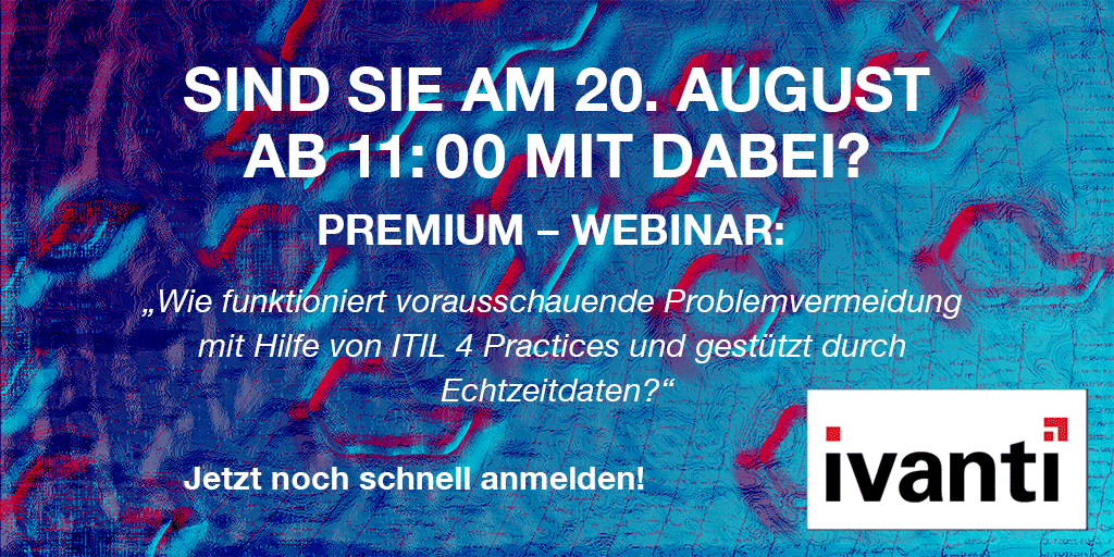 IvantiGermany's tweet photo. Das wäre doch etwas für Sie! Unser #Premium-#Webinar zusammen mit #Serview! Dieses Mal fokussieren wir uns auf die vorausschauende Problemvermeidung mit Hilfe von #ITIL 4 Practices gestützt durch #Echtzeitdaten. Sehen wir uns? https://t.co/vP3JWHIEDh https://t.co/RBs0NnctLi