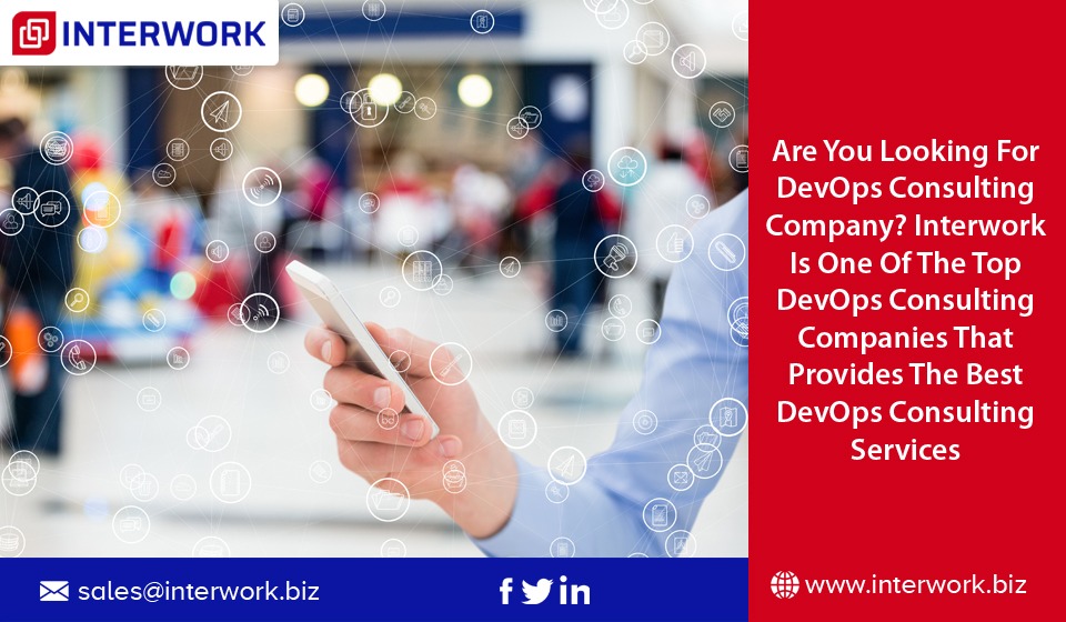 Interworksoft's tweet image. Are you looking for DevOps consulting company? Interwork is one of the top DevOps consulting companies who provides the best #DevOpsConsultingServices.
To know more visit- interwork.biz
Write to us at – sales@interwork.biz
#InterworkSoftwareSolutions #DevOps