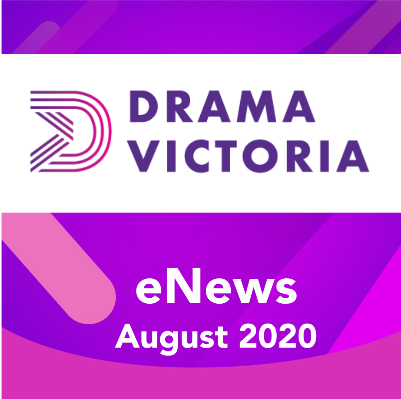 Drama Victoria eNews August 2020 - mailchi.mp/dramavictoria.…  featuring Conference news, VCE Resources, Mask 2.0 articles, and wellbeing tips.