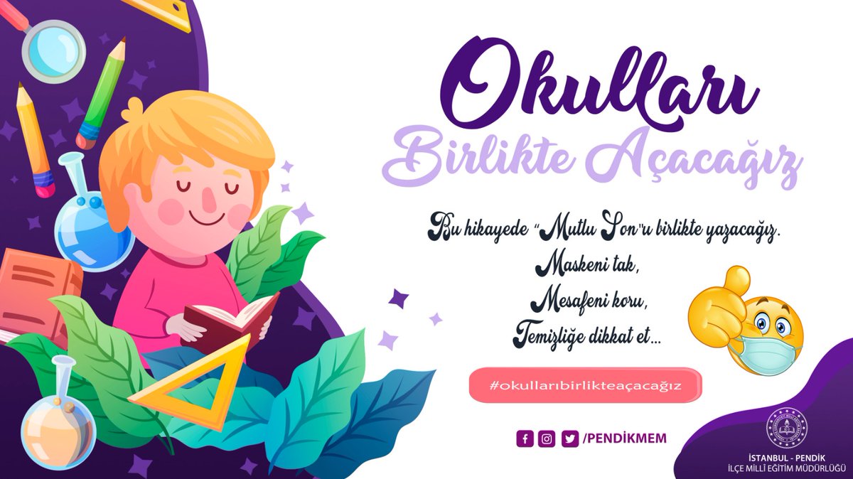 PendikMEM's tweet photo. Okulları Birlikte Açacağız...

Bu hikayede Mutlu Son'u birlikte yazacağız...

#maske😷#mesafe↔️#Temizlik🧼

#okullarıbirlikteaçacağız👍 https://t.co/rkhaDZ08B6