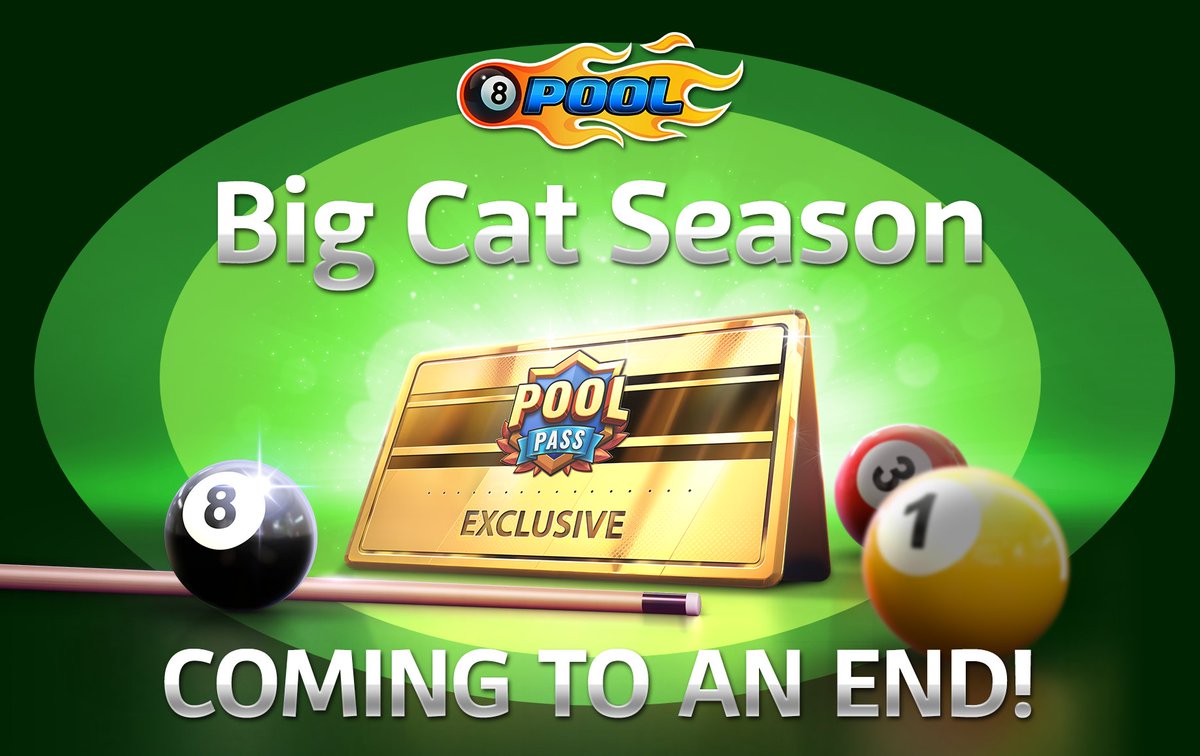 8 Ball Pool The Big Cat Season Pool Pass Ends Tomorrow Well Done To All Our Players And Winners Of The Exclusive Prizes We Hope You Enjoyed It