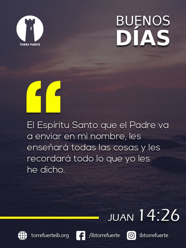 Torre Fuerte Iglesia Biblica على تويتر El Espiritu Santo Que El Padre Va A Enviar En Mi Nombre Les Ensenara Todas Las Cosas Y Les Recordara Todo Lo Que Yo Les He Torre Fuerte Iglesia Biblica على تويتر El Espiritu Santo Que El Padre Va A Enviar En Mi Nombre Les Ensenara Todas Las Cosas Y Les Recordara Todo Lo Que Yo Les He