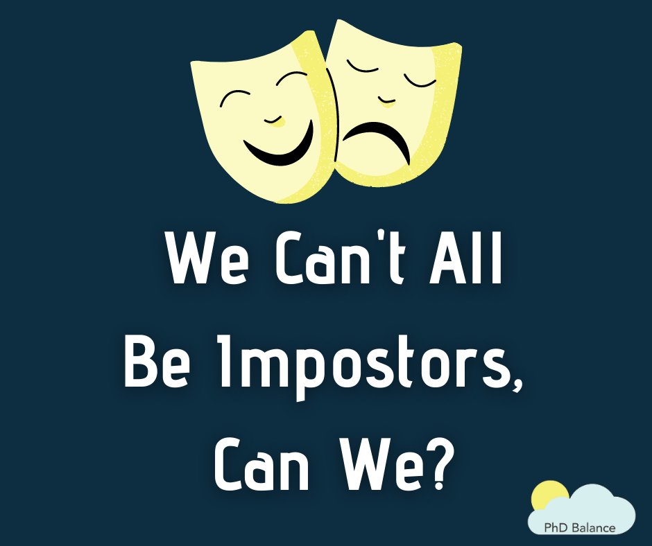 Impostor syndrome often comes up in this community. It can affect our lives during grad school (& afterwards) in many different ways. Remember that you are not alone & there are ways to overcome this. We Can't All Be Impostors, Can We?  #PhDStrongerTogether  #ImpostorSyndrome