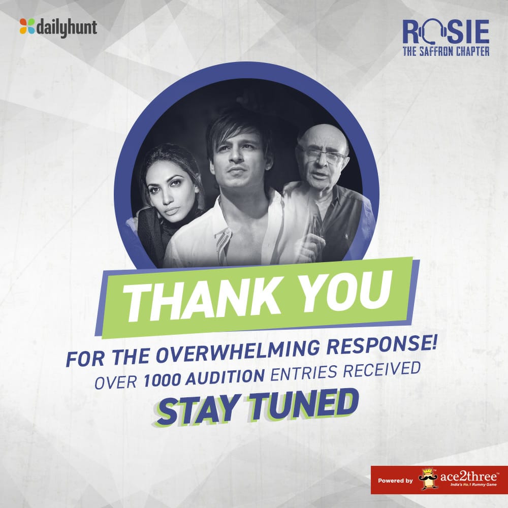 We've received over a thousand audition entries and you guys have truly made it difficult for us to judge! Thank you for the amazing response and good luck! #RosieTalentHunt #prominentrole 

@vivekoberoi #PrernaVArora @mishravishal @girishjohar @IKussum @DailyhuntApp #Rosie