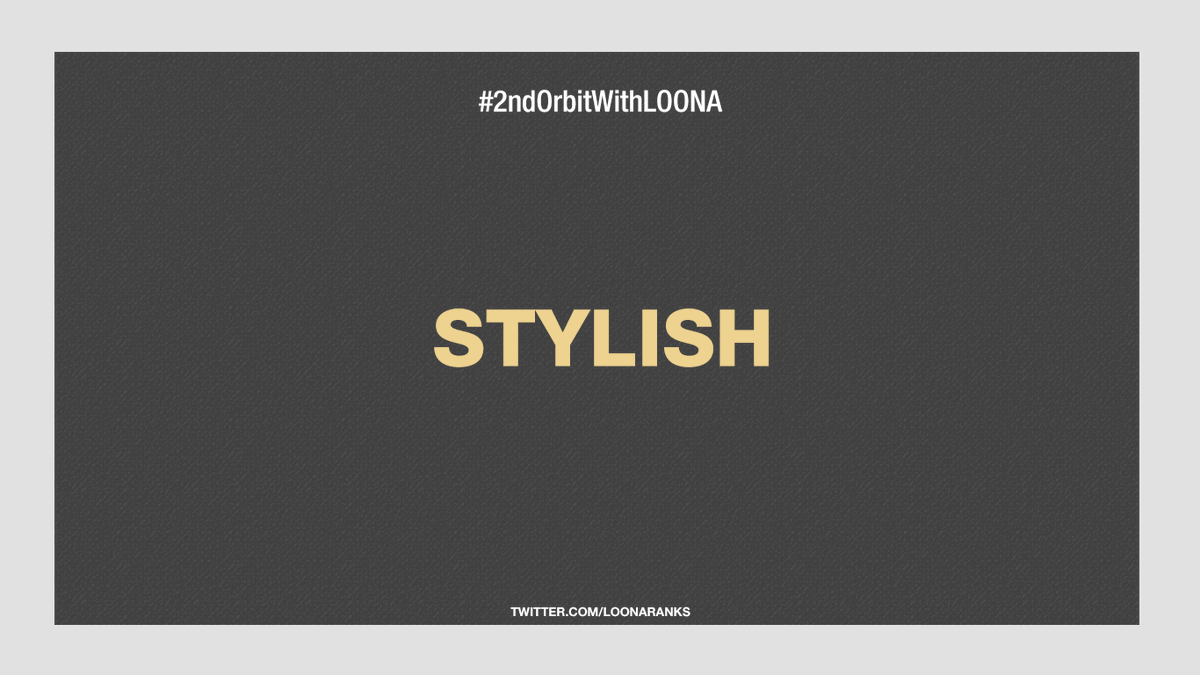 loonaranks's tweet photo. now playing: Stylish

#2ndOrbitWithLOONA https://t.co/RrsZvXoYQE