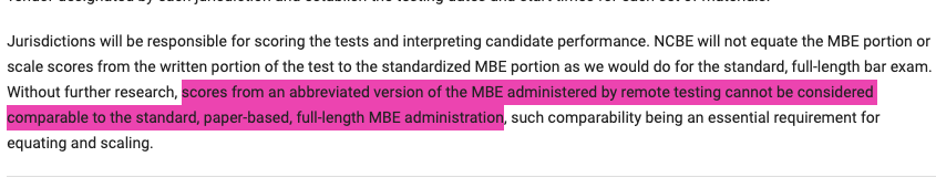 "scores from an abbreviated version of the MBE administered by remote testing cannot be considered comparable to the standard, paper-based, full-length MBE administration . . . ." 6/