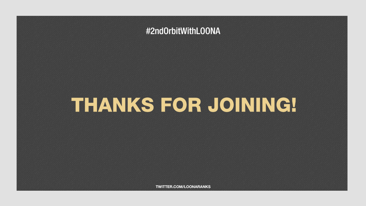 loonaranks's tweet photo. Thanks for joining the #2ndOrbitWithLOONA streaming party! 🥳💖 https://t.co/jPnULKTQRT