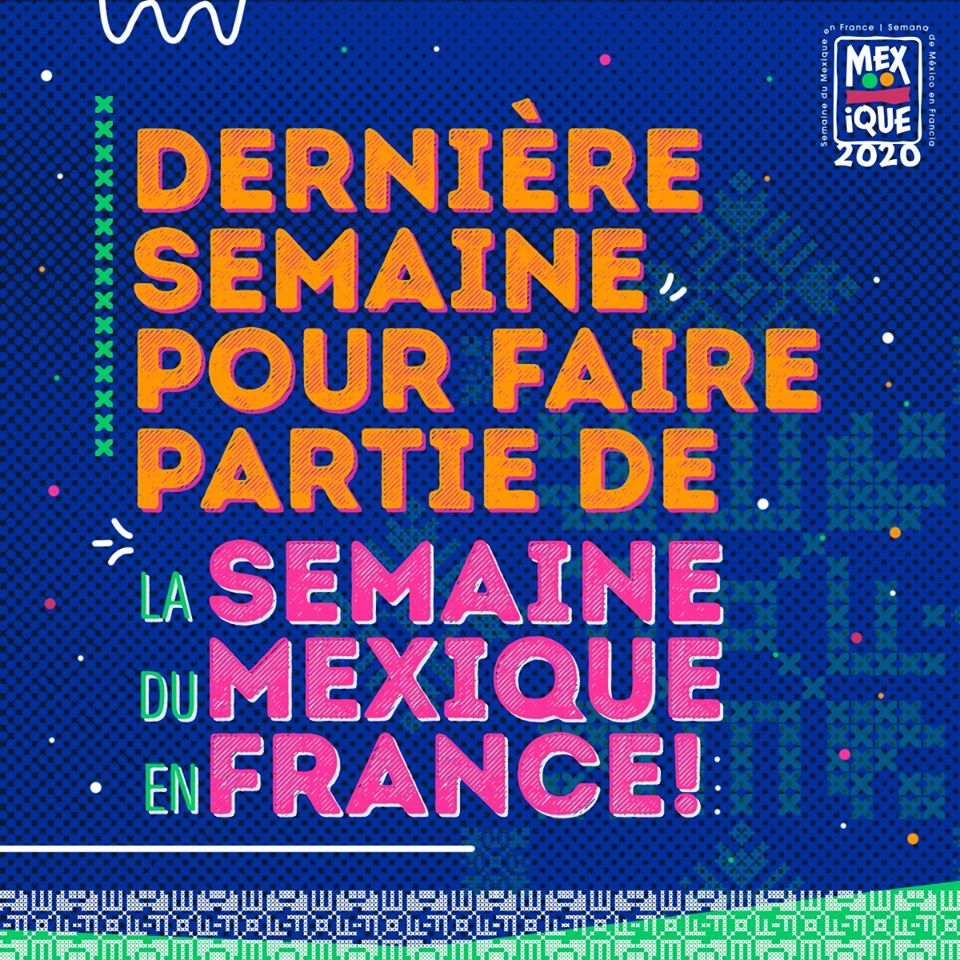 chambremexfran's tweet photo. Ne laisse pas passer l’opportunité de faire partie de La Semaine du Mexique en France!
#SMF2020 #CEMF2020 #MexiqueEnFrance https://t.co/3HxkxheLvn