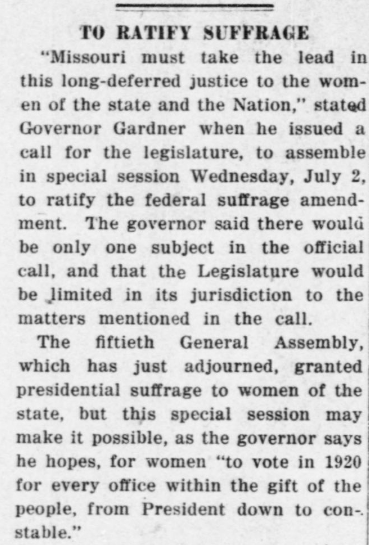 MISSOURI (July 3, 1919)“Missouri must take the lead in this long-deferred justice to the state and the nation,” Gov. Frederick D. Gardner on June 12, 1919 calling for special session https://chroniclingamerica.loc.gov/lccn/sn89066315/1919-07-03/ed-1/seq-1/ https://twitter.com/greggiroux/status/1146461660145750017?s=20
