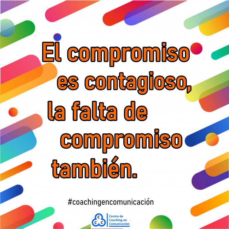 #coachingencomunicacion #compromiso #habitospositivos #séejemplo #coachingparabrillar #ccc #3c