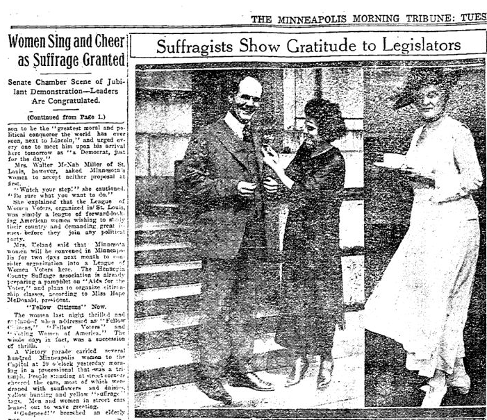 MINNESOTA (September 8, 1919) – 15th state to ratify https://www.leg.state.mn.us/lrl/womenstimeline/details?recid=2 https://www.mnhs.org/newspapers/lccn/sn83016772/1919-09-09/ed-1/seq-1