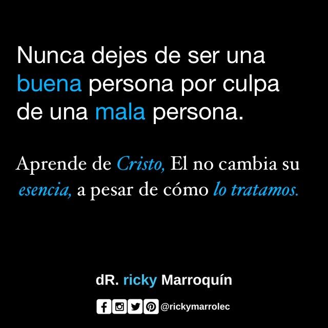 rickymarrolec's tweet photo. Nunca dejes de ser una buena persona por culpa de una mala persona. https://t.co/Im0X6QuC7g