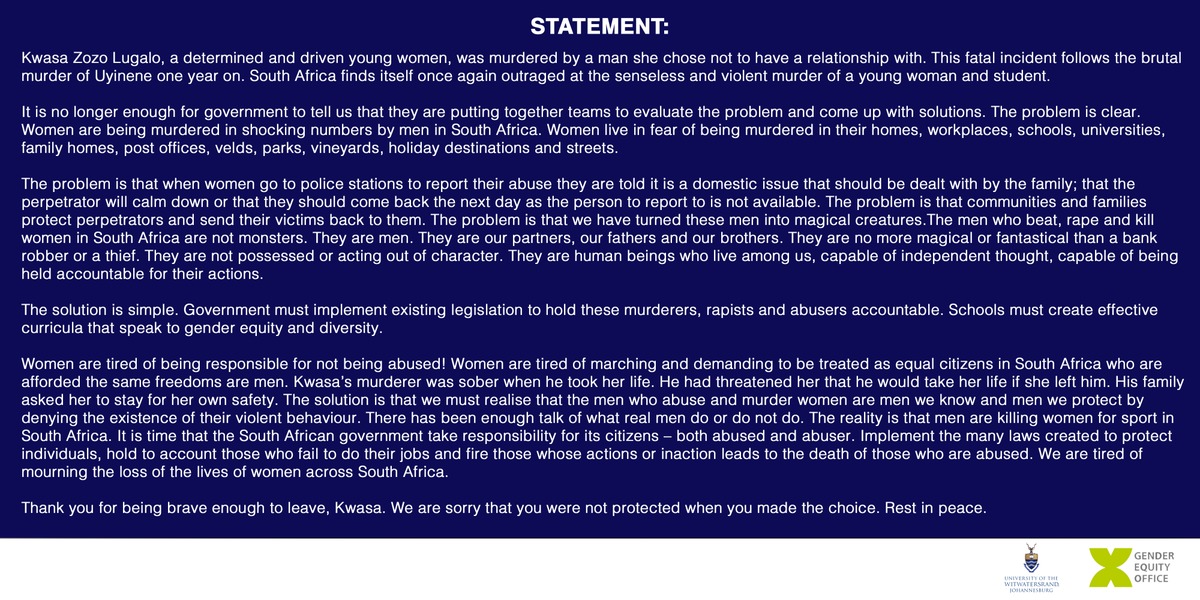 WitsUniversity's tweet photo. 📢 STATEMENT: Kwasa Zozo Lugalo, a determined &amp; driven young women, was murdered by a man she chose not to have a relationship with. Women are being murdered in shocking numbers by men in SA.We are tired of mourning the loss of  the lives of women. Rest in peace. #JusticeForKwasa https://t.co/IkvMN5MCVy