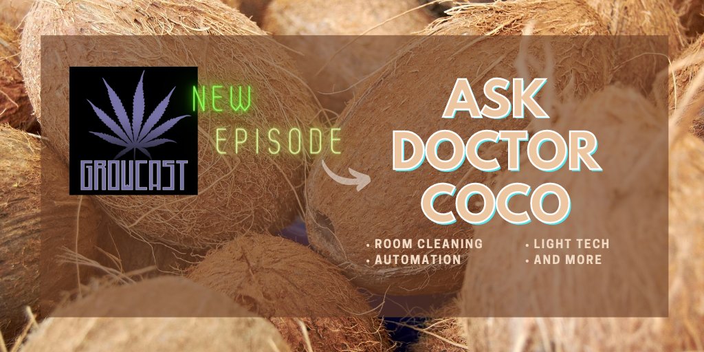 NEW EPISODE ALERT!
.
check out the latest with <a href="/DrMJCoco/">Coco for Cannabis</a> answering #mygrowpass member questions about automation, light tech &amp; more!
#podcasts #cannabis #podcastlife