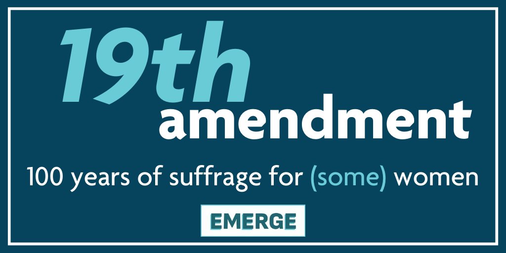 Today marks the 100th anniversary of the  #19thAmendment  , which only guaranteed some women the right to vote. It’s time to set the record straight. Most women of color did not gain the right until much later.  #WomensVote100    #EmergeNow