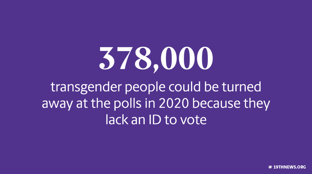 And the reality is suffrage remains a work in progress for many in this country, including those living in states where voter suppression exists, and tens of thousands of transgender Americans who face barriers to voting.