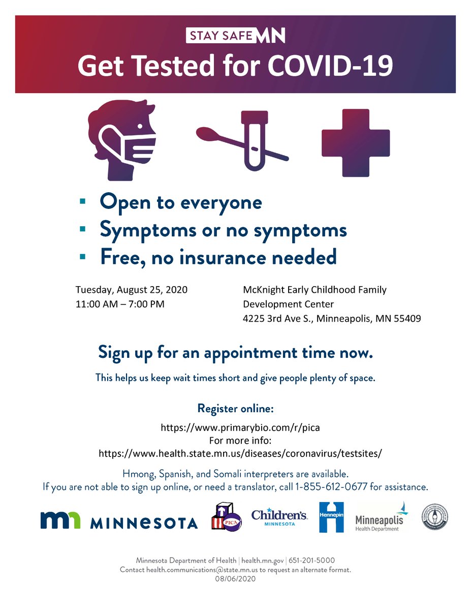 Get tested for COVID-19. It's free, no insurance needed.
Tuesday, August 25, 2020, 11:00 AM – 7:00 PM

McKnight Early Childhood Family Development Center
4225 3rd Ave S., Minneapolis, MN 55409.

health.state.mn.us/disea…/coronavirus/testsites/