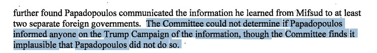 SSCI calls bullshit on Papadopoulos' claim not to have told the campaign about Russia's coming efforts.  https://www.intelligence.senate.gov/sites/default/files/documents/report_volume5.pdf