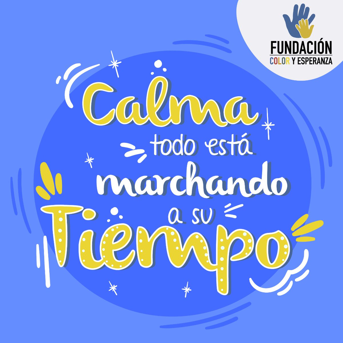 ColorFundacion's tweet photo. La vida está llena de retos, calma, todo está marchando a su tiempo
 #ColorYEsperanza https://t.co/wlym5hVr4A