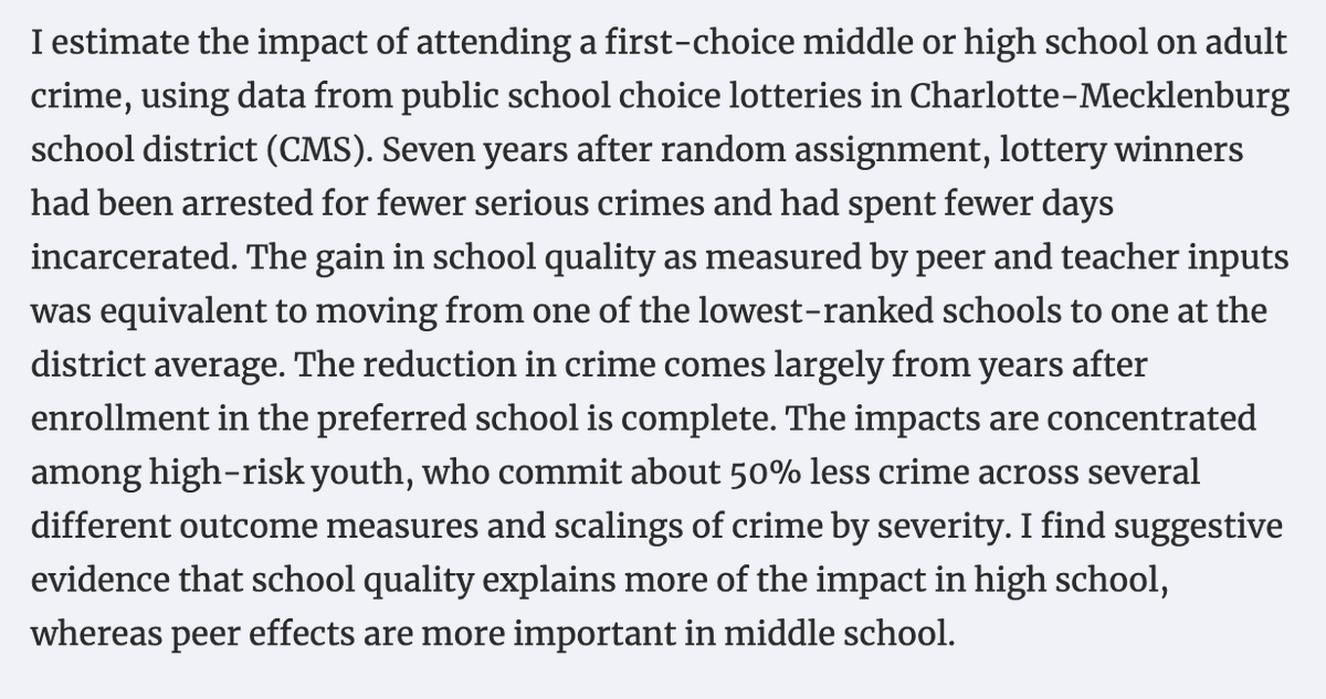 E.g, improving the quality of kids' schools reduces later violent crime  @ProfDavidDeming: https://academic.oup.com/ej/article/125/587/1290/5077850