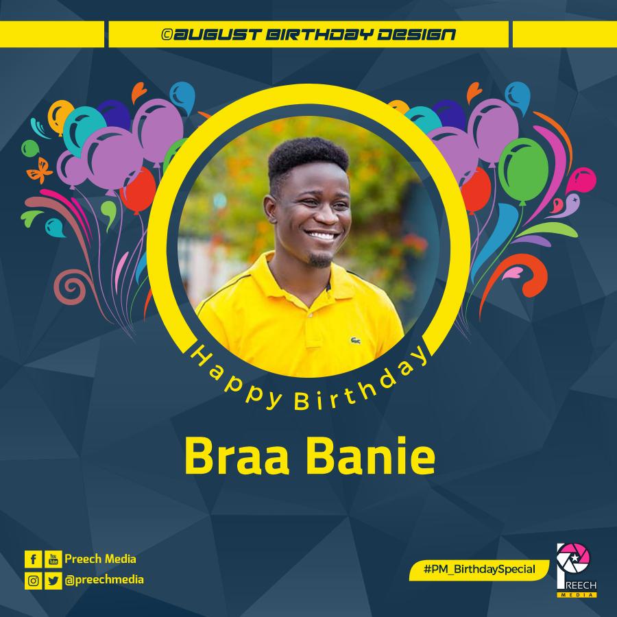 PreechMedia's tweet photo. Happy birthday Braa Banie
CEO of Christian Vibes Gh

#August2020_Design
#PM_BirthdaySpecial https://t.co/an7zgr5Mwc