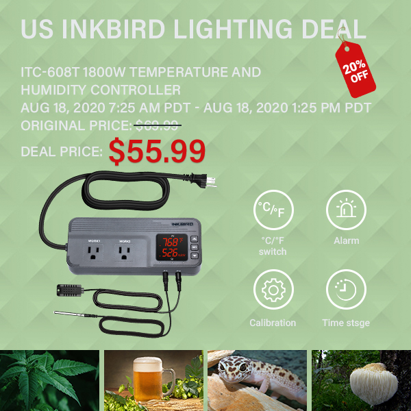 InkbirdU's tweet photo. #Inkbird ITC-608T 1800W #Temperature and #HumidityController-20% off #Dealprice: $55.49
Link:https://t.co/E0lbtEJgFq
Schedule: Aug 18, 2020 7:25 AM PDT - Aug 18, 2020 1:25 PM PDT
#Lightingdeal #Free #Indoorgrowing #Weedporn #Firsttimegrower #Weed #Flower #Indoor #Cannabis https://t.co/ZnM4tU7hbP