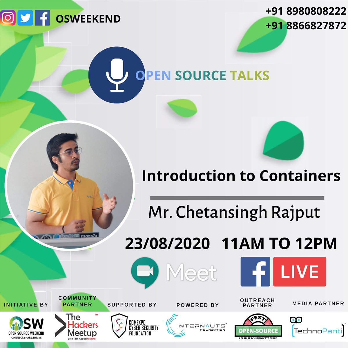 OSWeekend's tweet photo. Open Source Weekend organizing one of its kind a Webinar Series "Open Source Talks". Lets talk about #OpenSource #OpenTalk .

Chetan Singh Rajput : Introduction to Containers

Date : 23/08/2020
Time : 11:00 AM to 12:00 PM
Online : Meet
Register Now : https://t.co/00V8b6BzYC https://t.co/zc8N9euOyb