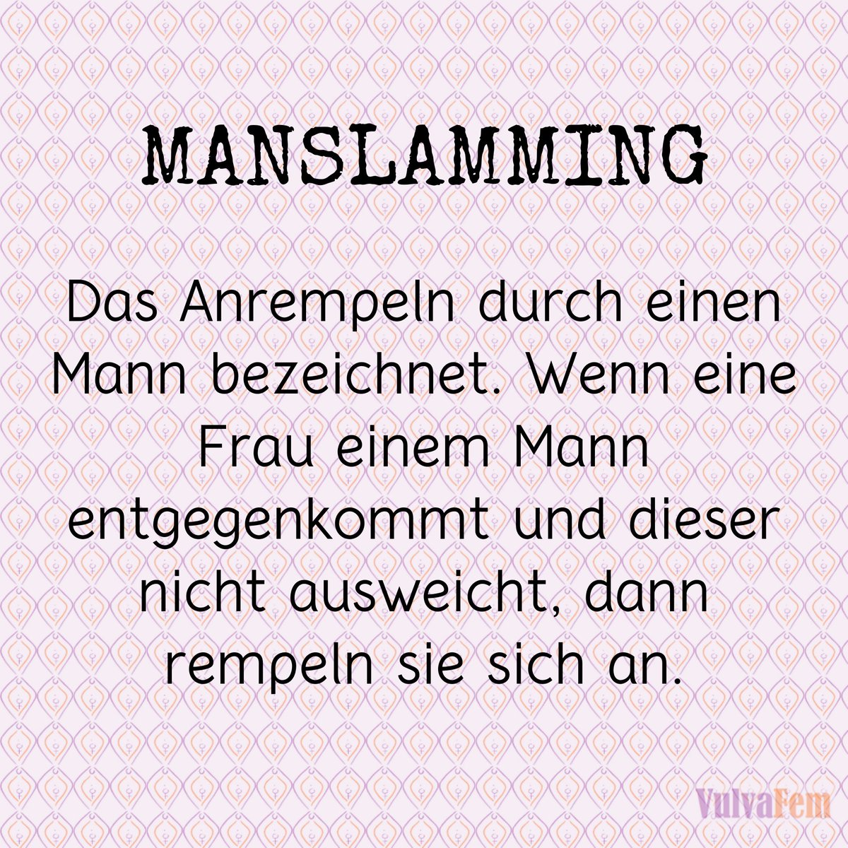 VulvaFemDE's tweet photo. Aus „slamming“ wurde „#manslamming“. „To slam“ bedeutet anstoßen, auftreffen oder aufknallen.
#vulvafem #feminismus #frauenbewegung #machismus #stopmachismus #gewaltgegenfrauen #unsichtbaregewaltgegenfrauen #feministischeswörtebuch https://t.co/XB8VCUkjTw