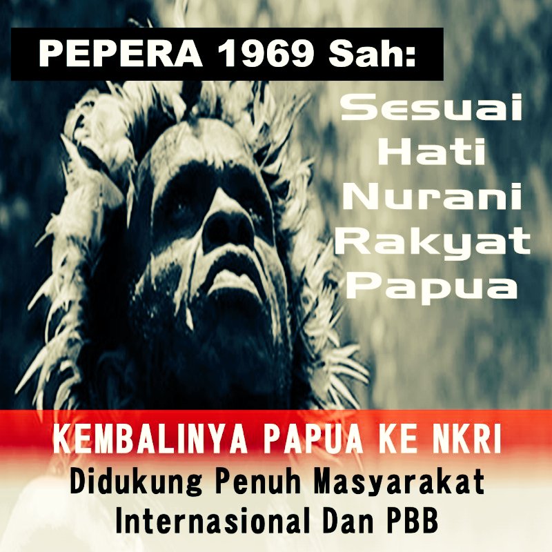 Hasil Pepera telah final. Papua adalah bagian NKRI selamanya, dan sah diakui masyarakat Internasional.Jika sekarang ada yang ingin Papua memisahkan diri dari NKRI, itu adalah tindakan separatisme.Tidak ada satupun yang bisa membuat Papua lepas dari NKRI.