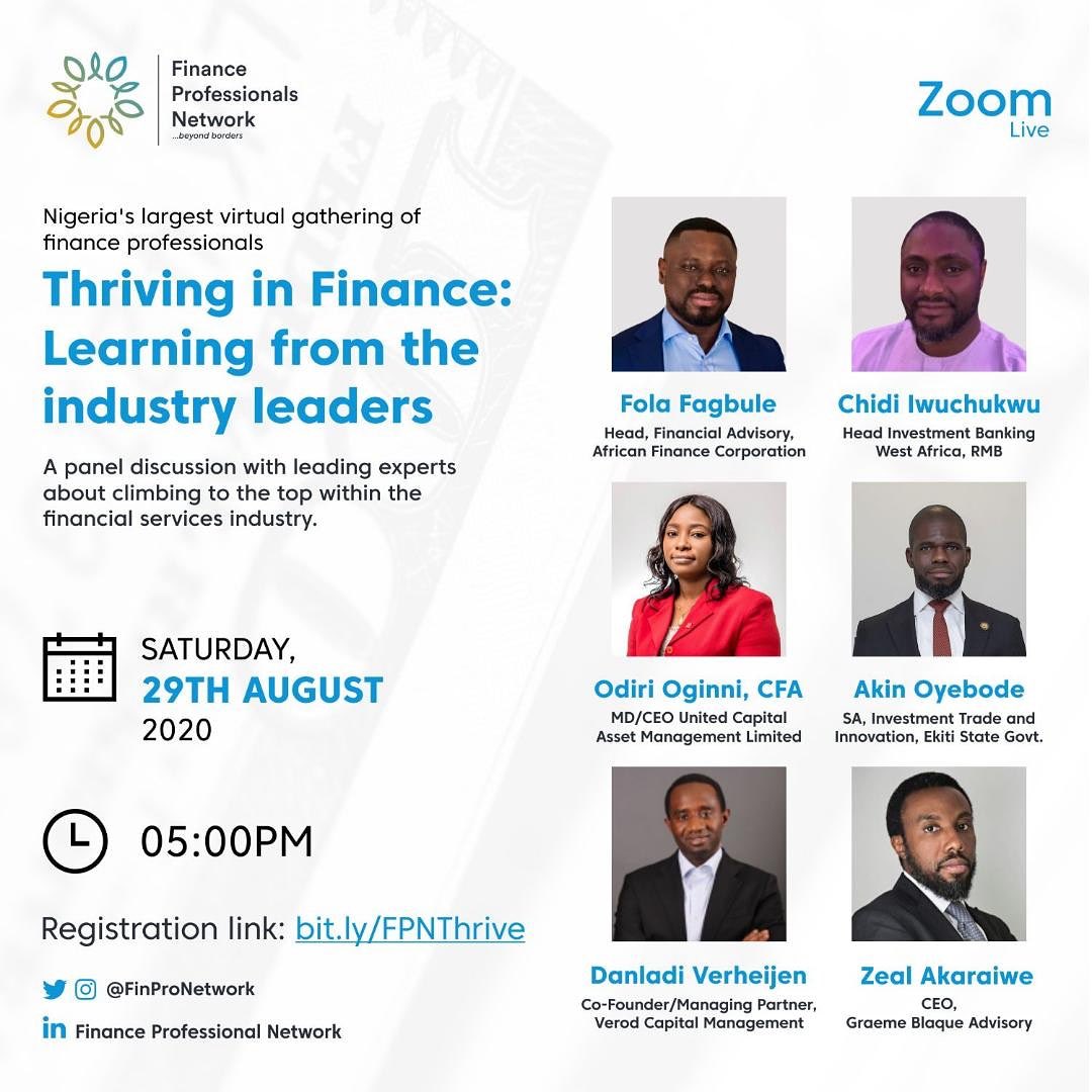 Nigeria's largest Virtual Finance gathering is here!!

Join our esteemed panelist as they discuss climbing to the top with the finance Industry 

Link to register- bit.ly/FPNThrive

  #investmentbanking #thrive #FPN #Financeprofessional
