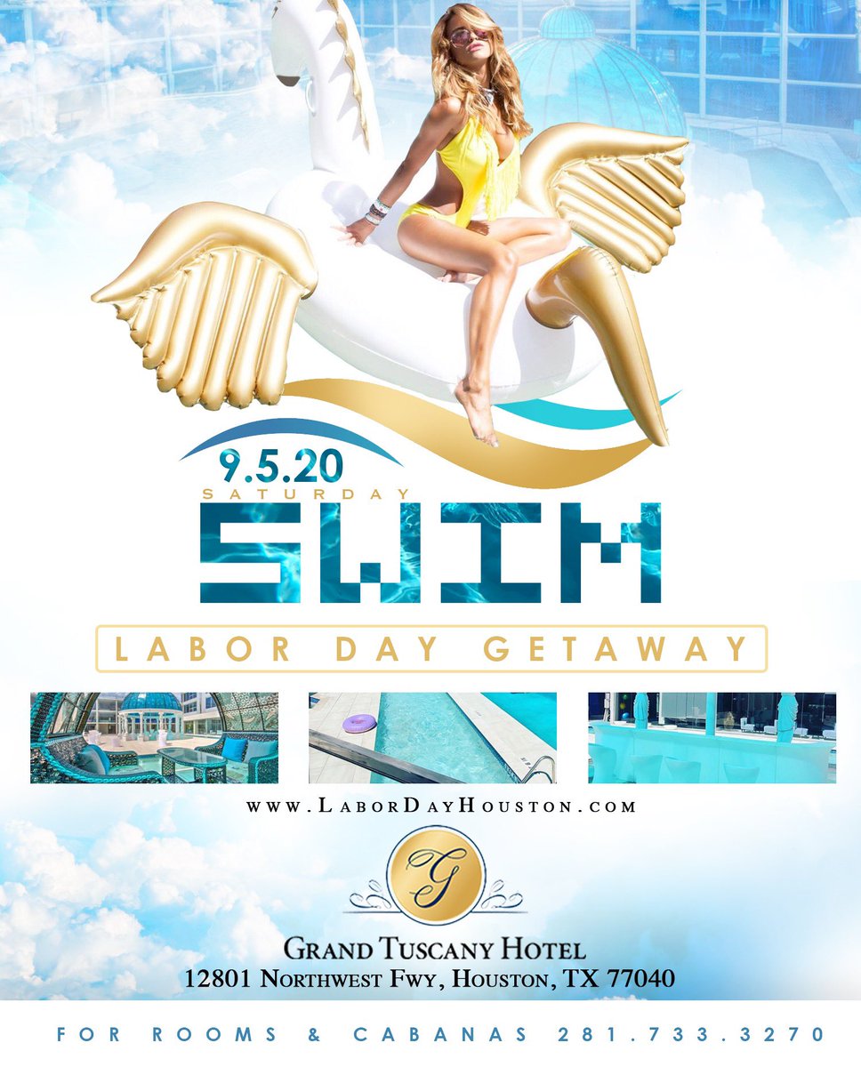 WAYNECOLE's tweet photo. Saturday September 5th Labor Day Getaway at the Grand Tuscany Hotel For Discount Room Rates and Cabanas call 281.733.3270 #SWIMHTX ππ΄π₯ https://t.co/3jJmAmAKv5