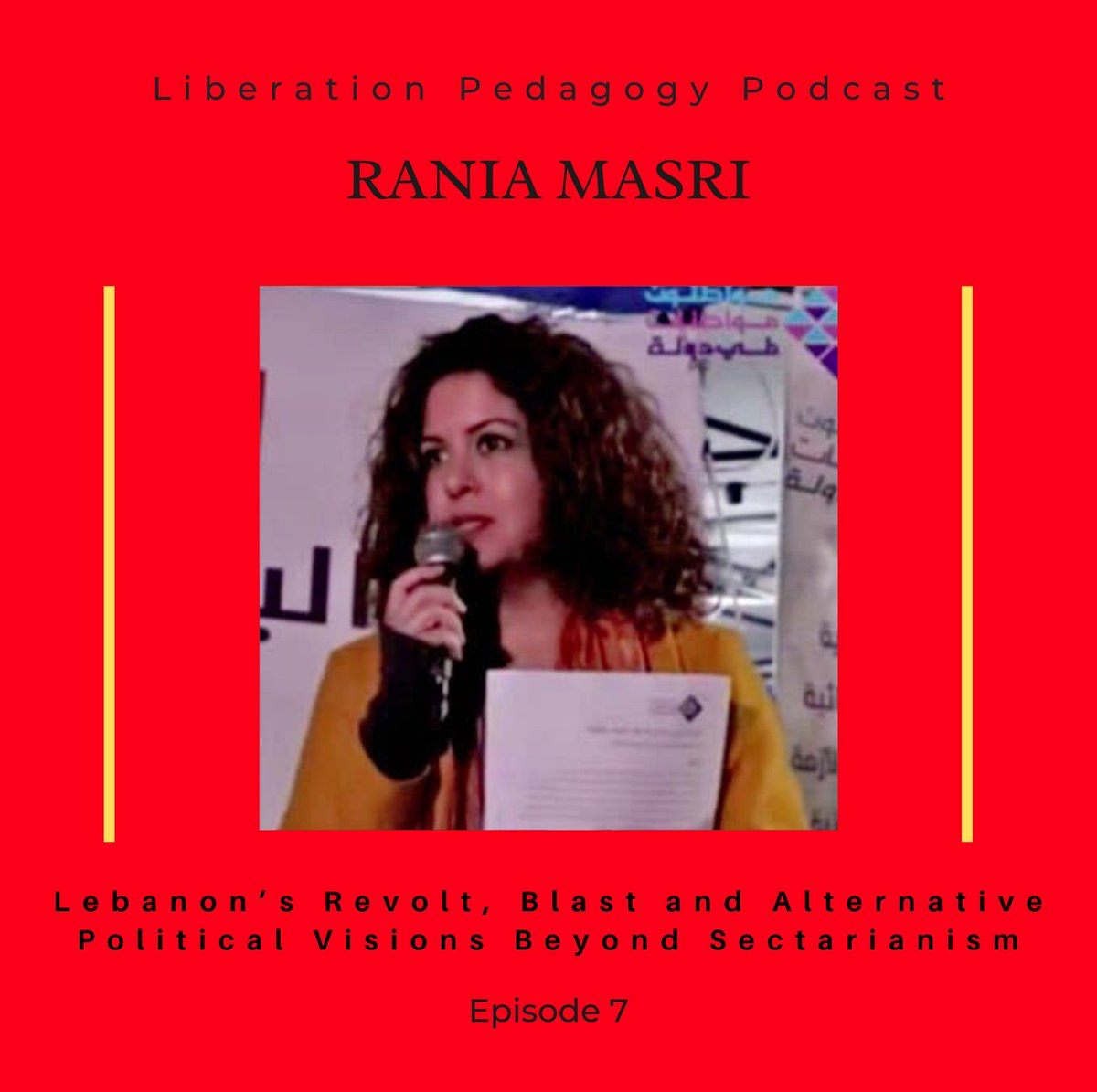 Liberation_PP's tweet photo. Episode 7 with @rania_masri is out! Listen to the conversation on Anchor, Google Play, Spotify, Apple Podcasts or on our website here: https://t.co/t4zBDLXJX0 #BeirutBlast #sectarianism #Lebanon #Lebaneseuprisings https://t.co/T33Vo0hcFn