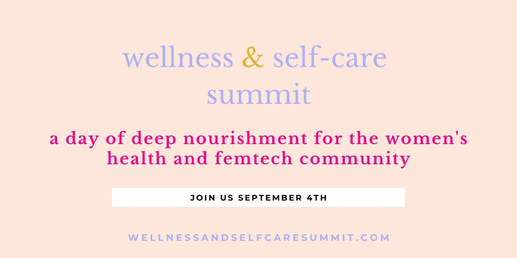 Will we see you at  @futureoffemtech's Wellness &amp; Self-care Summit on 9/4? Learn more and get your FREE ticket through our affiliate link: bit.ly/2PIf5qc OR pay what you can to upgrade your ticket for #femtech goodies!