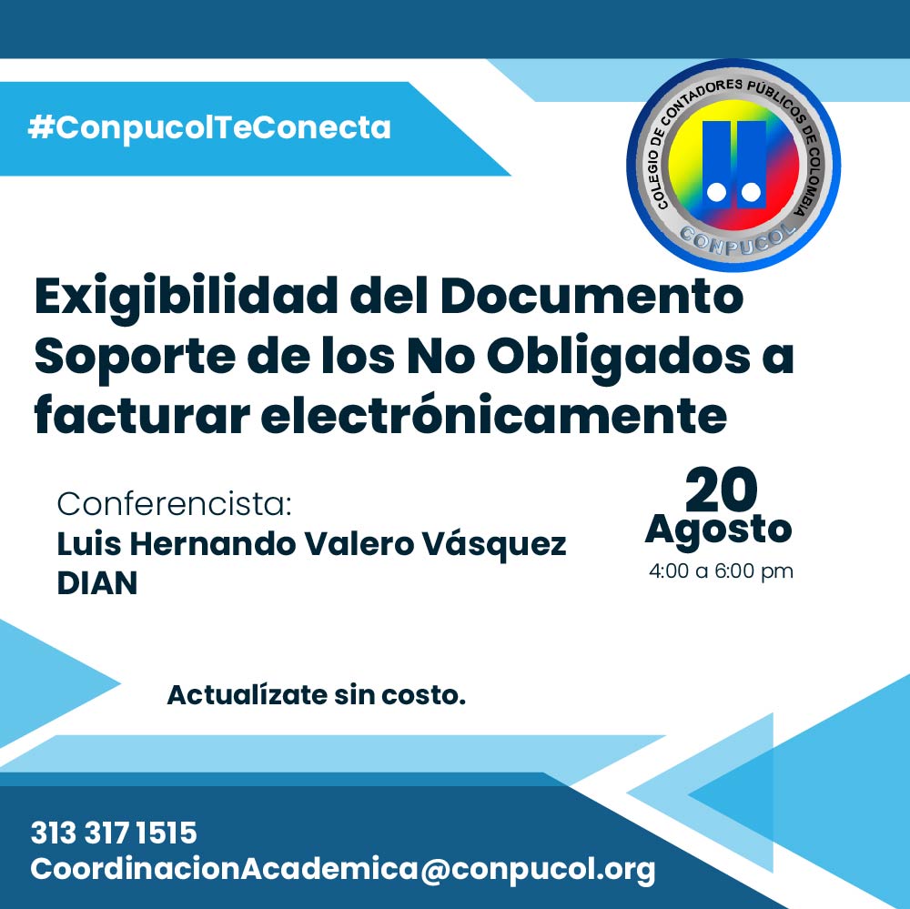 #ConpucolTeConecta. Actualízate sin costo.
Jueves 20 de Agosto de 2020 de 400 a 6:00 pm
“Exigibilidad del Documento Soporte de los No Obligados a facturar electrónicamente”
bit.ly/3g9Yl5W
info 313 317 1515