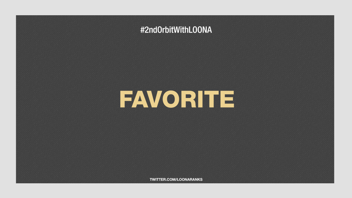 loonaranks's tweet photo. now playing: favOriTe

#2ndOrbitWithLOONA https://t.co/O7gLgWs3hp