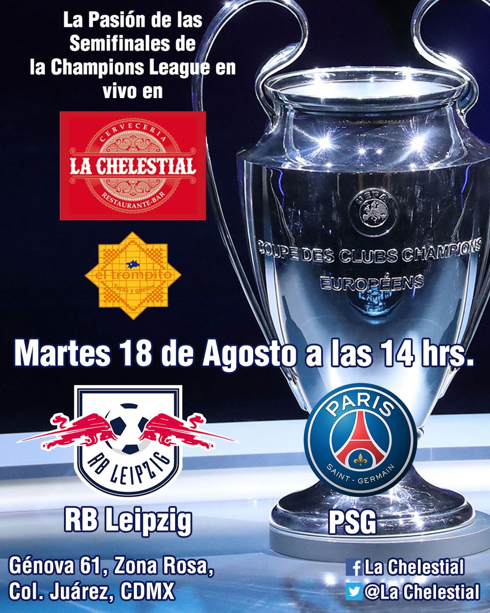 Arrancan las #Semifinales de la #ChampionsLeague y el lugar para dar rienda suelta a tu pasión es #LaChelestial ¡No faltes! #RBLeipzig #PSG