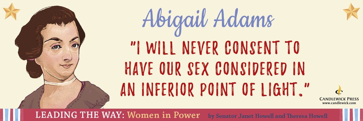 Candlewick's tweet photo. #100DaysX100Women Abigail Adams served as both Second Lady and First Lady and was recognized as one of America’s Founding Mothers. https://t.co/cClDvBT8BM https://t.co/2iIF8LxA8L