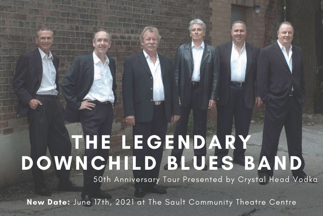 SaultCTC's tweet photo. The Legendary Downchild Blues Band has been rescheduled to June 17th, 2021.

If you already have your tickets and are unable to attend the new show date, please contact saultctc@shaw.ca. https://t.co/qT1KYt72LF