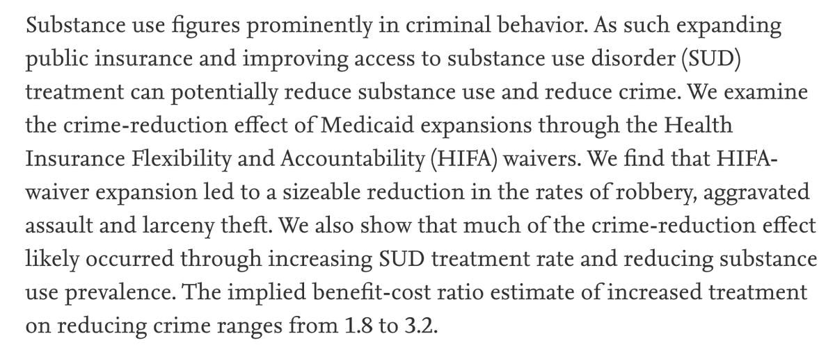Providing health insurance to enable access to substance abuse treatment reduces violent crime:  https://www.sciencedirect.com/science/article/abs/pii/S0047272717301445
