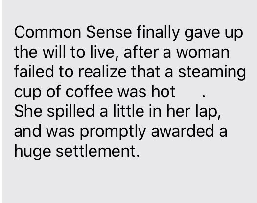 Today we mourn the passing of Common Sense - though to be fair I thought he had passed some time ago...