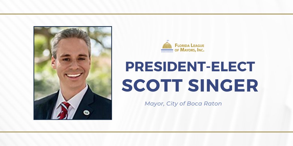 Boca Raton Mayor Scott Singer was recently elected president-elect of the Florida League of Mayors 🎉 @ScottSingerUSA @CityBocaRaton