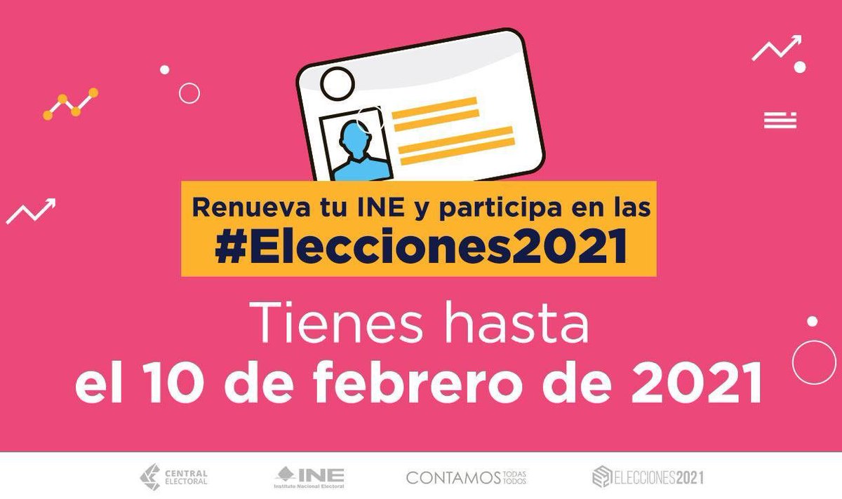 Tienes hasta el 10 de febrero de 2021 para renovar tu credencial y poder participar en las #Elecciones2021 
Contra la desinformación, certeza.