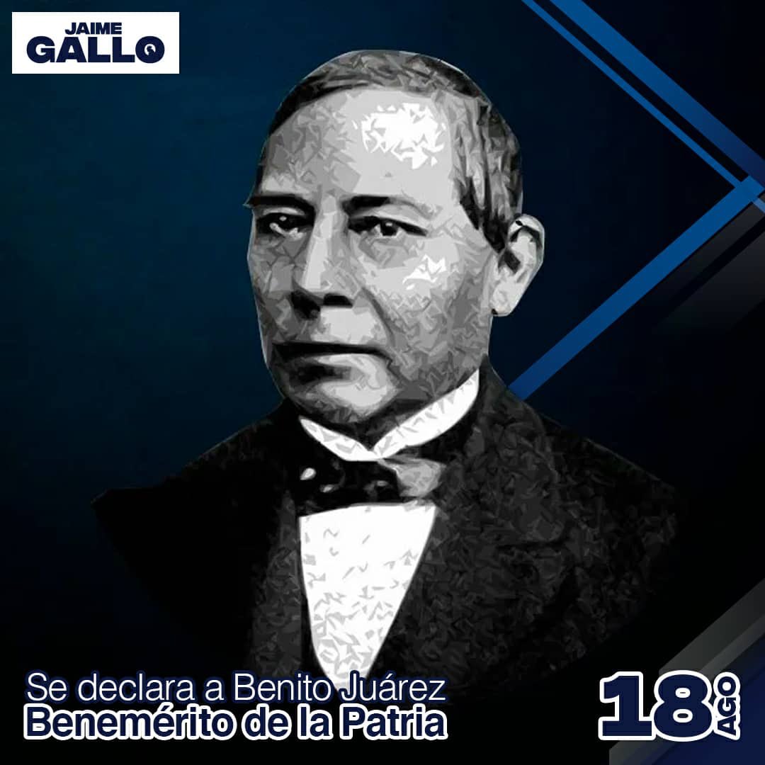 Un 18 de agosto de 1873, Benito Juárez es declarado “Benemérito de la Patria”.