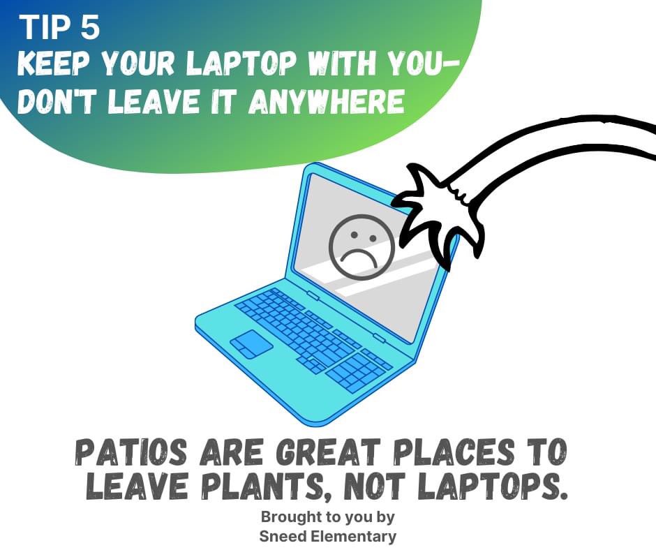 Don’t leave your device on the patio. Or at the park. Or at church. Leave it in your house.  #edtech  #DistanceLearning  @AliefISD  @AliefTech
