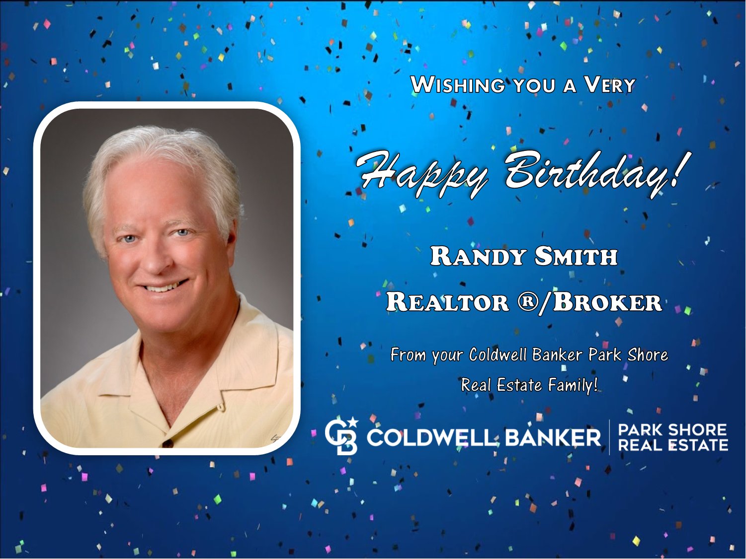 We wish you a Happy Birthday Randy Smith! 