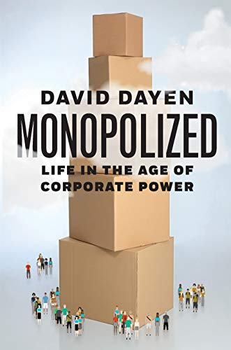 luddy's tweet photo. Read Monopolized (@ddayen) to get a sense of how concentrated corporate power is literally killing us. 

Hard to understand concept for many, deliberately so. Monopolies are the most damaging, every day destructive force in our lives. https://t.co/rH6LSrjmLu