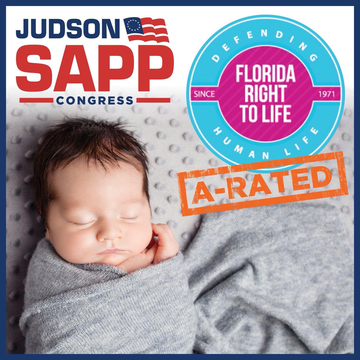 JudsonSapp's tweet photo. I am so proud to be "A" Rated by the Florida Right to Life, Inc. - a fantastic organization defending the unborn.  I've always been pro-life and always will be.  #JoinJudson #RightToLife https://t.co/4vrMeAs0rg