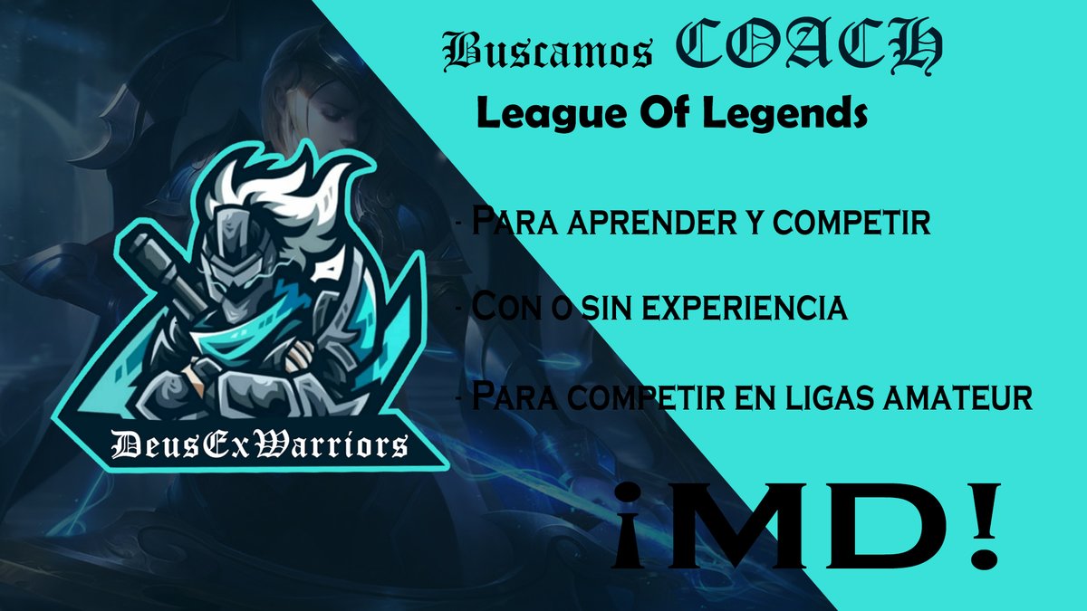 DeusExWarriors's tweet photo. Buscamos COACH, con espiritu, ganas de enseñar y aprender
Elo promedio ORO.
Para competir en ligas como EAS 
@EASspain

.
#LeagueOfLegends #LoL #Amateur #LFC #LFT #Coach https://t.co/MwBbzbda3n